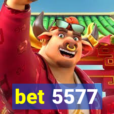 bet 5577