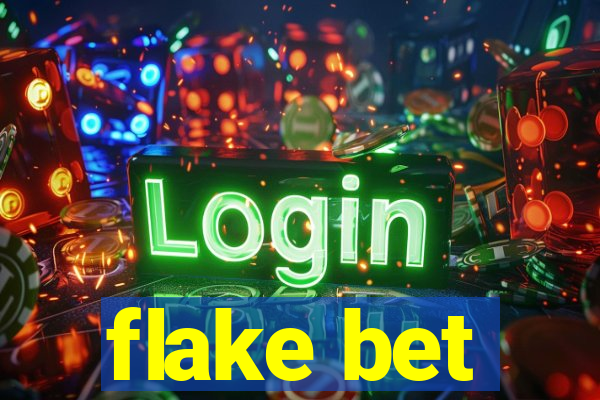 flake bet