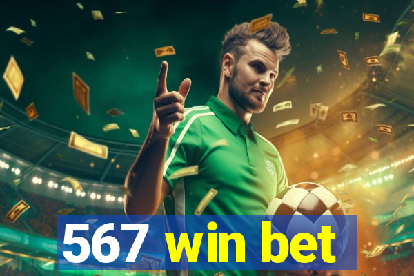 567 win bet