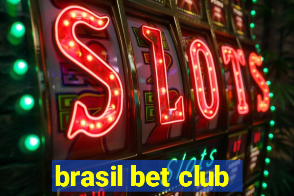 brasil bet club