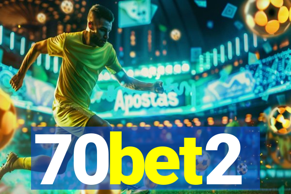 70bet2