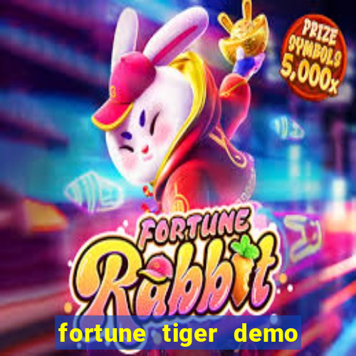 fortune tiger demo bet 500