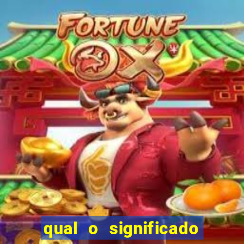 qual o significado do jogo