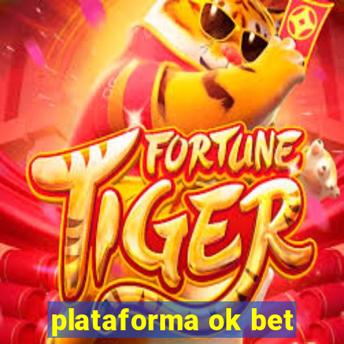 plataforma ok bet