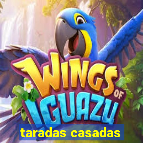 taradas casadas