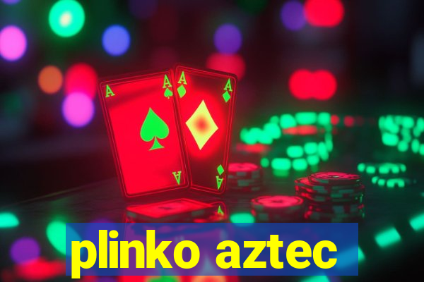 plinko aztec