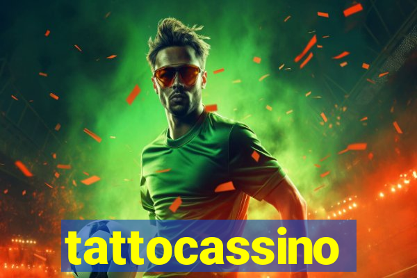 tattocassino