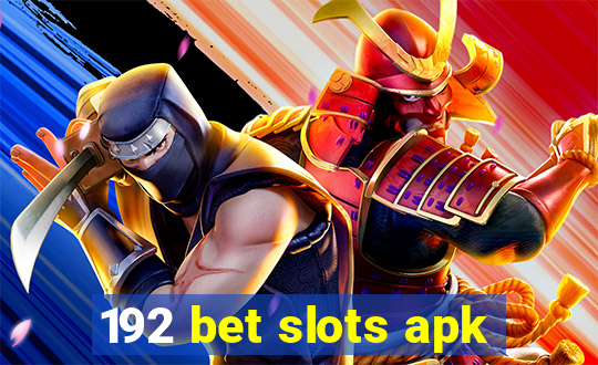 192 bet slots apk