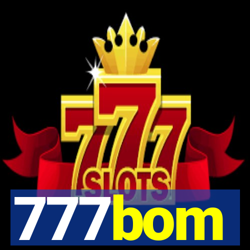 777bom