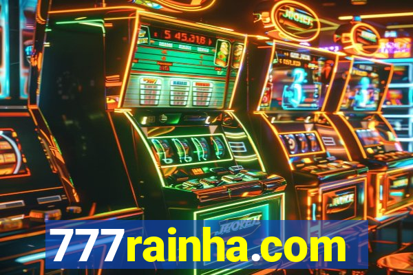 777rainha.com