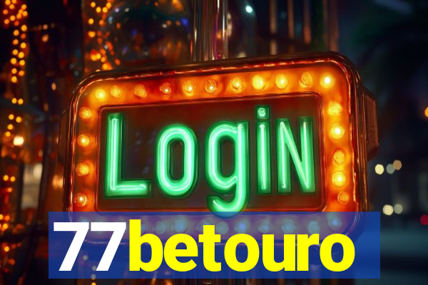 77betouro