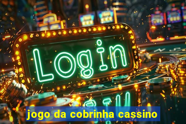 jogo da cobrinha cassino