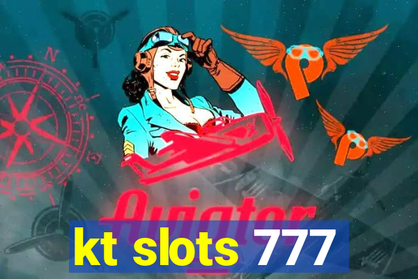 kt slots 777