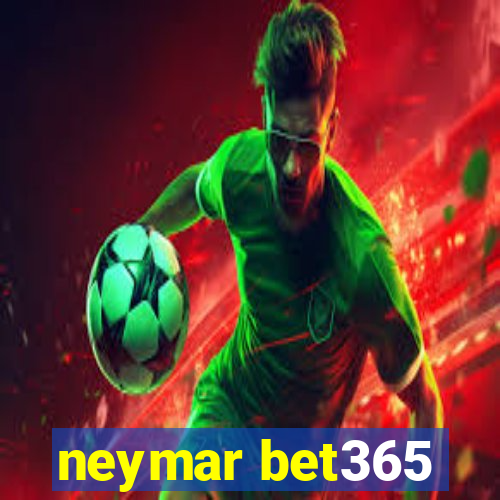 neymar bet365