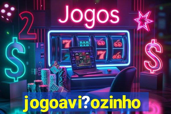 jogoavi?ozinho