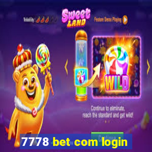 7778 bet com login