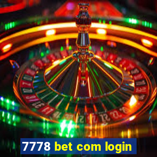 7778 bet com login