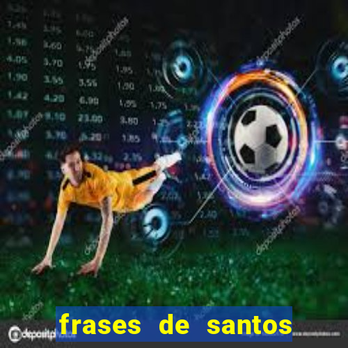 frases de santos sobre o natal