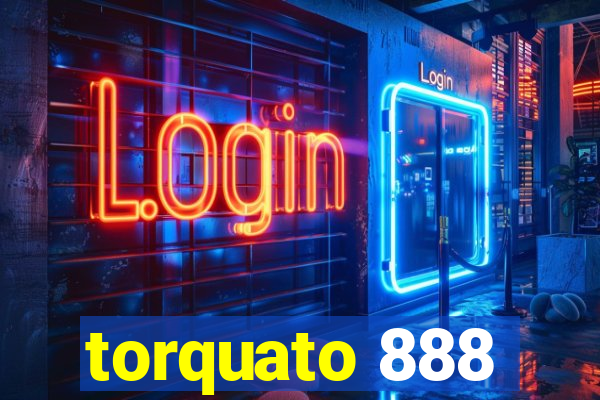 torquato 888