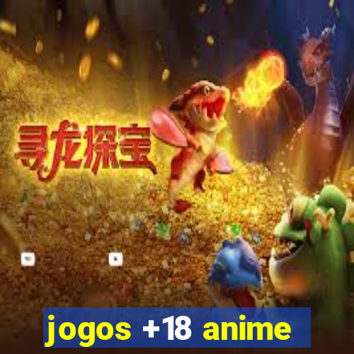 jogos +18 anime