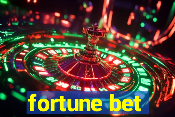 fortune bet