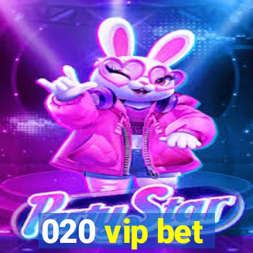 020 vip bet