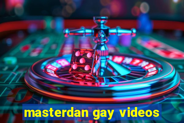 masterdan gay videos