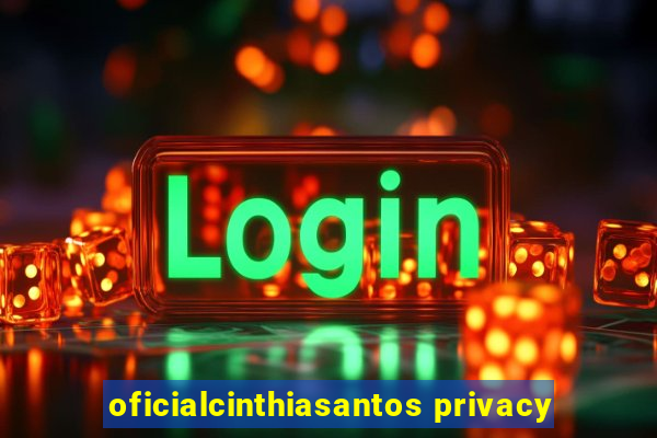 oficialcinthiasantos privacy