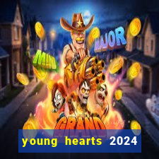 young hearts 2024 assistir online grátis