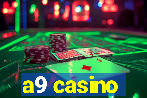 a9 casino