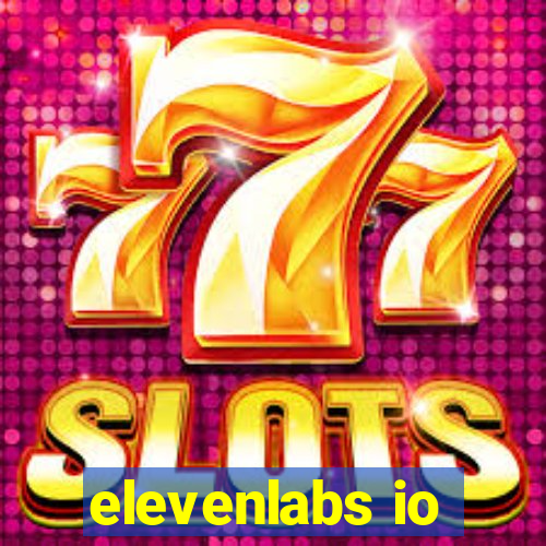 elevenlabs io