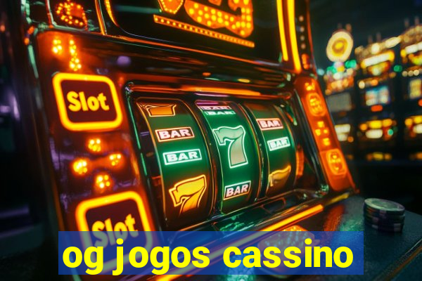 og jogos cassino