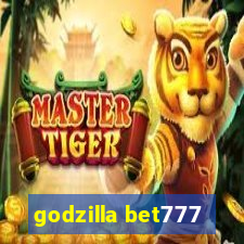 godzilla bet777