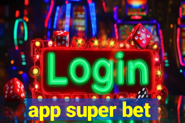 app super bet