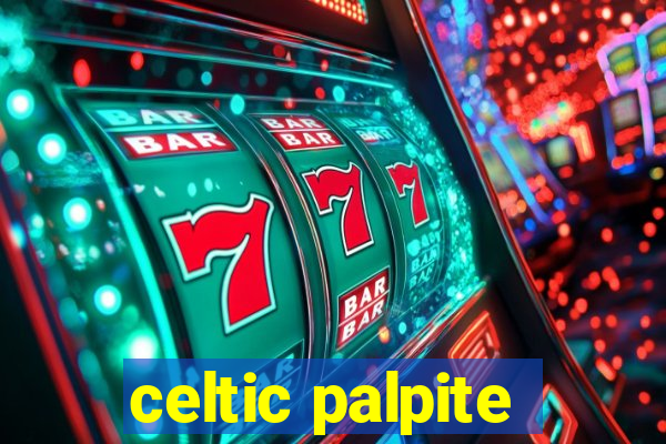 celtic palpite