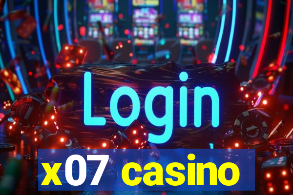 x07 casino