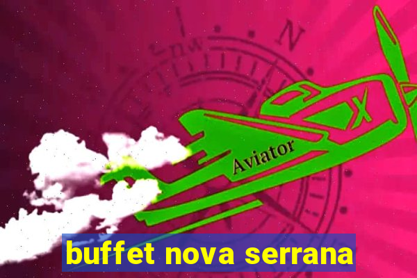 buffet nova serrana