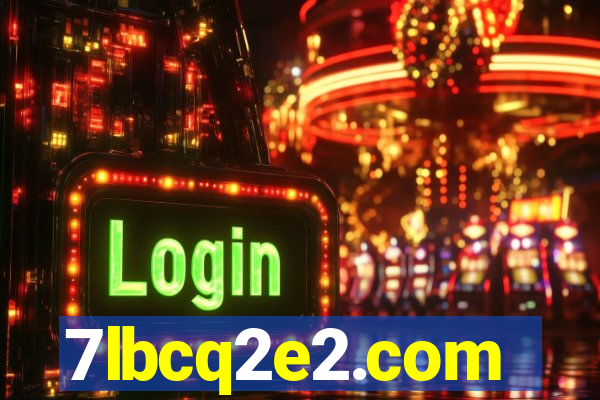 7lbcq2e2.com