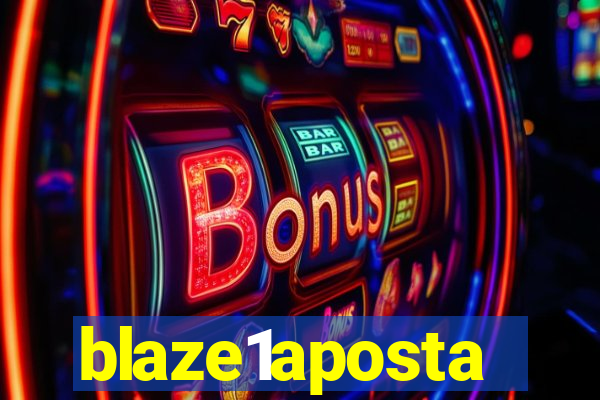 blaze1aposta