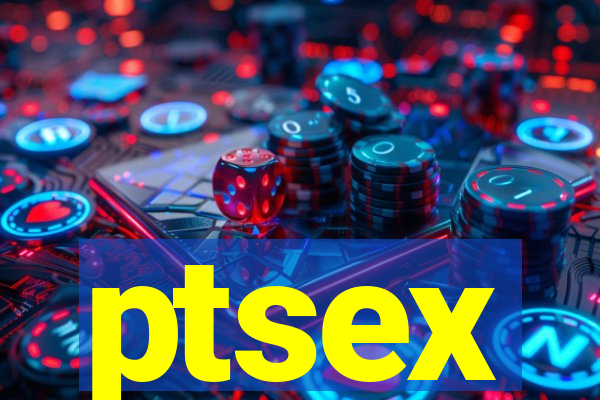 ptsex