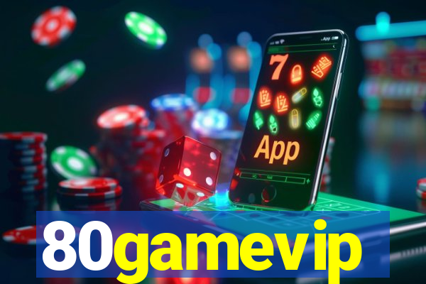 80gamevip