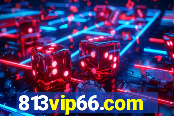 813vip66.com