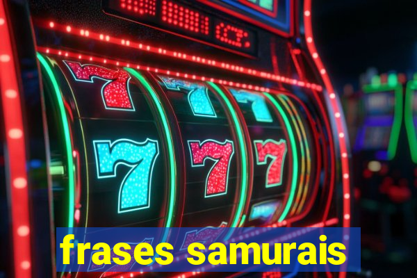 frases samurais