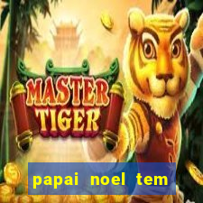 papai noel tem quantos anos