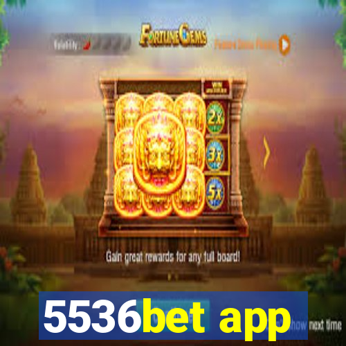 5536bet app