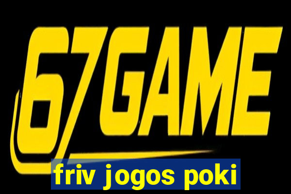 friv jogos poki