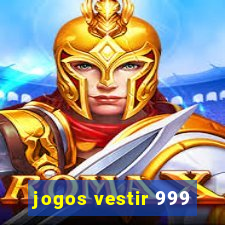 jogos vestir 999