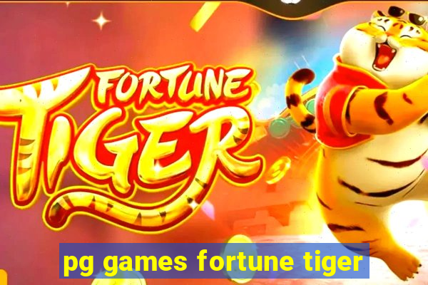 pg games fortune tiger