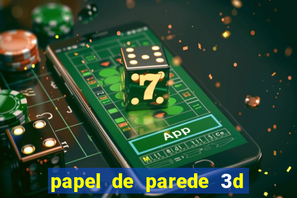 papel de parede 3d para pc