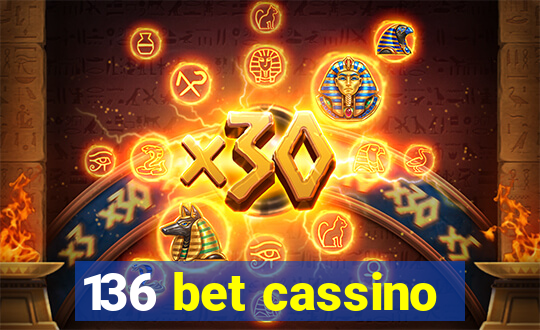 136 bet cassino